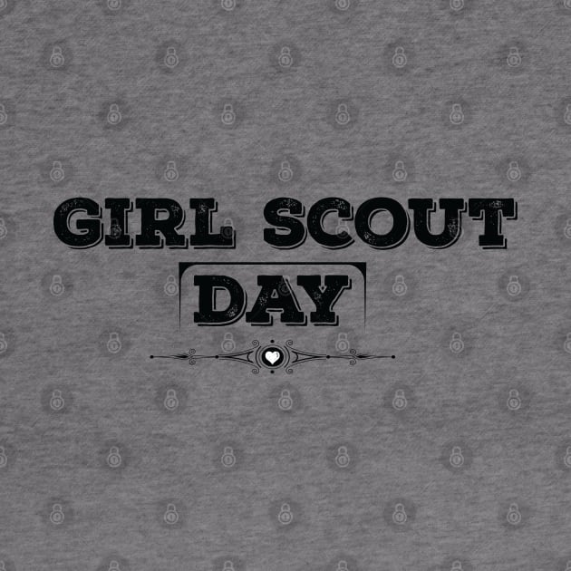 National Girl Scout Day Black by VecTikSam